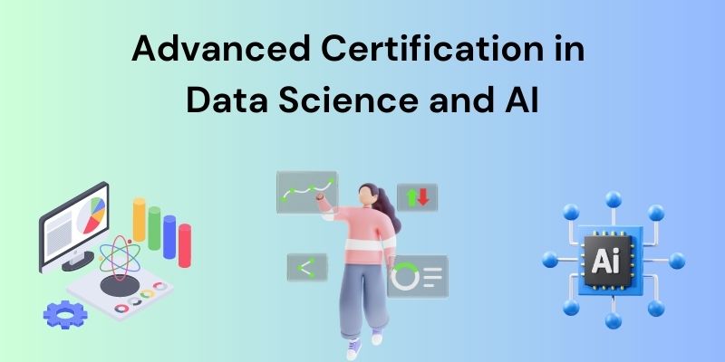 Advanced Certification in Data Science and AI 1 Tech courses with 100% Paid Internship