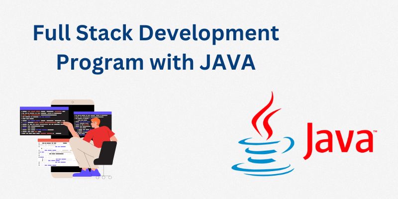 Full Stack Development Program with JAVA Tech courses with 100% Paid Internship